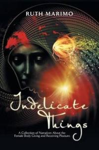 Bokomslag for "Indelicate Things"