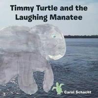Kirjan kansi "Timmy Turtle and the Laughing Manatee"
