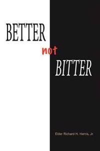 Kirjan kansi "Better Not Bitter"