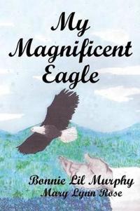 Bokomslag for "My Magnificent Eagle"