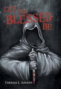 Kirjan kansi "Let the Blesséd Be"