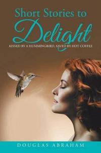 Short Stories to Delight