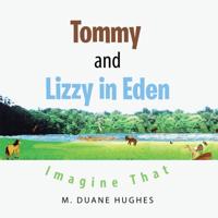 Tommy and Lizzy in Eden