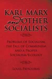 Karl Marx and Other Socialists