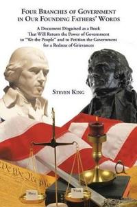 Bokomslag för "Four Branches of Government in Our Founding Fathers' Words"