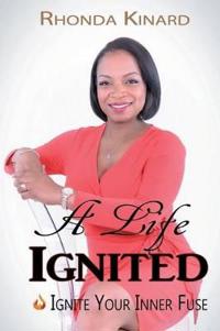 A Life Ignited