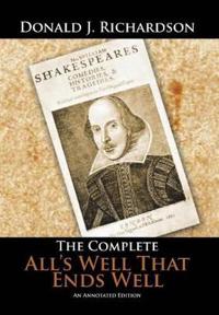Bokomslag för "The Complete All's Well That Ends Well"