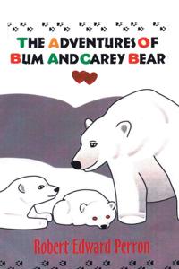Adventures of Bum and Carey Bear