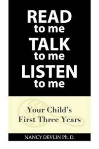READ to Me TALK to Me LISTEN to Me