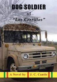 Dog Soldier of "Los Cerrillos"