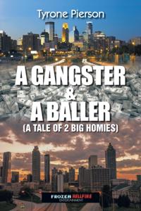 Gangster & a Baller