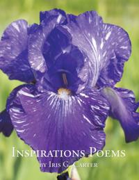 Inspirations Poems by Iris G. Carter