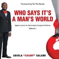 Who Says It's a Man's World