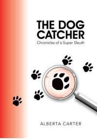 Kirjan kansi "The Dog Catcher"