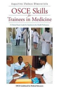 OSCE Skills for Trainees in Medicine