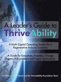 A Leader's Guide to ThriveAbility