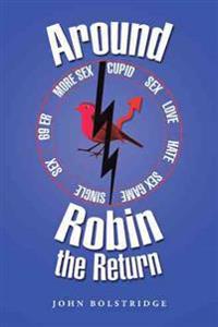 Around Robin the Return