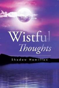 Wistful Thoughts