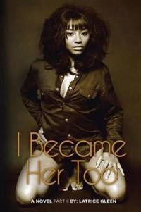 I Became Her Too