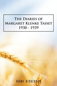 Diaries of Margaret Klenke Tasset 1930 - 1939