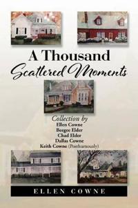 A Thousand Scattered Moments