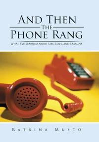 Bokomslag for "And Then the Phone Rang"