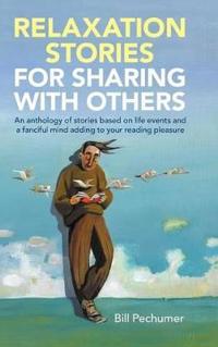 Bokomslag for "Relaxation Stories for Sharing with Others"