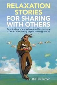 Relaxation Stories for Sharing with Others