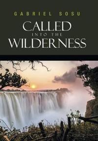 Called Into the Wilderness
