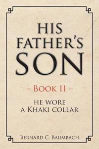 His Father's Son - Book II -