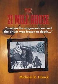 Bokomslag for "The Twenty - One Mile House"