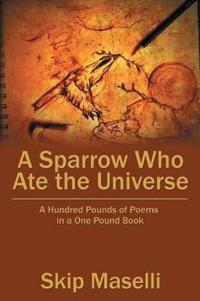 A Sparrow Who Ate the Universe