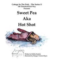 Sweet Pea Aka Hot Shot