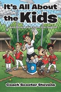It's All about the Kids