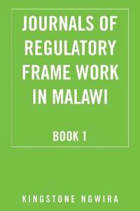 Journals of Regulatory Frame Work in Malawi