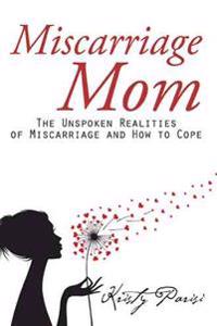 Bokomslag for "Miscarriage Mom"