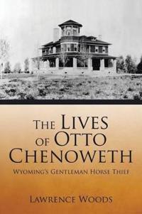 Kirjan kansi "The Lives of Otto Chenoweth"