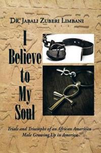 Bokomslag for "I Believe to My Soul"