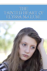 Tainted Heart of Elyssa Mcclure