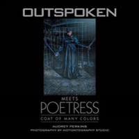 Outspoken Meets Poetress