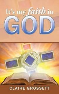 It's My Faith in God
