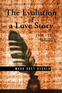 Evolution of a Love Story: 1968-1974, Volume 1