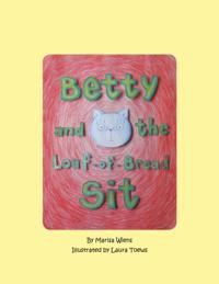 Betty and the Loaf-Of-Bread Sit
