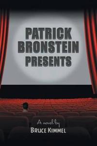 Bokomslag for "Patrick Bronstein Presents"
