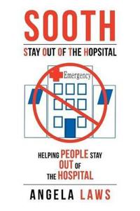 Sooth Stay Out of the Hopsital