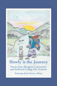 &quote;Slowly Is the Journey&quote;