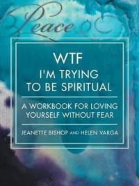 Wtf I'm Trying to Be Spiritual