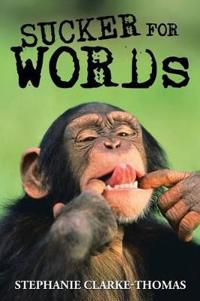 Sucker for Words