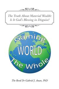 Truth About Material Wealth: Is It God'S Blessing in Disguise?