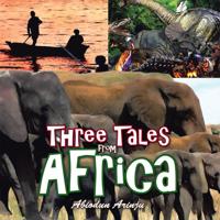 Three Tales from Africa